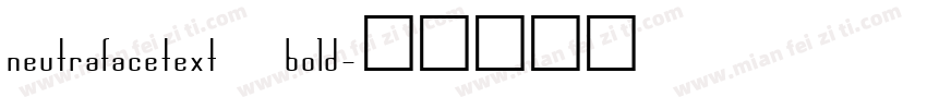 neutrafacetext bold字体转换